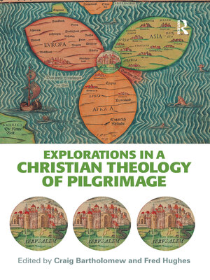 cover image of Explorations in a Christian Theology of Pilgrimage